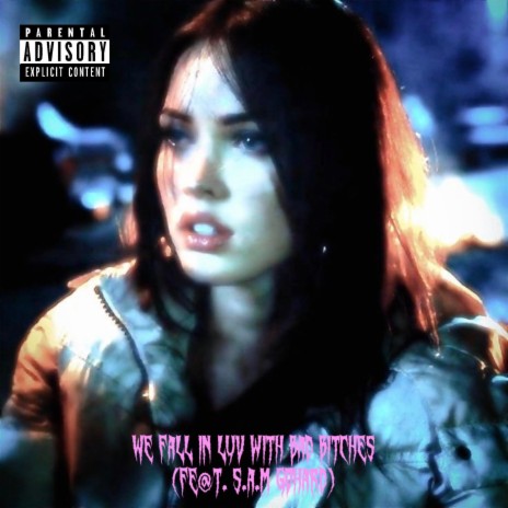We Fall In Luv With Bad Bitches ft. S.A.M. GoHard cover art