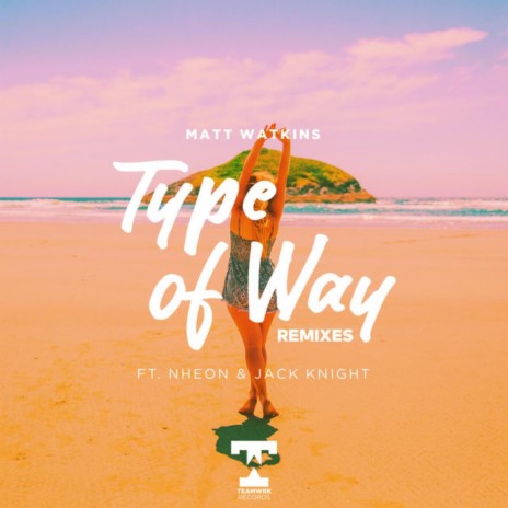 Type Of Way (J3NK!NS Remix) ft. Nheon & Jack Knight cover art