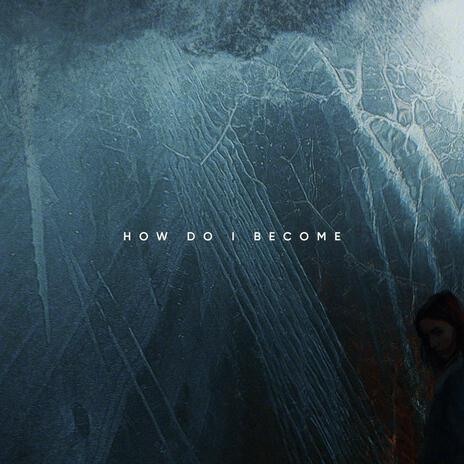 How Do I Become cover art