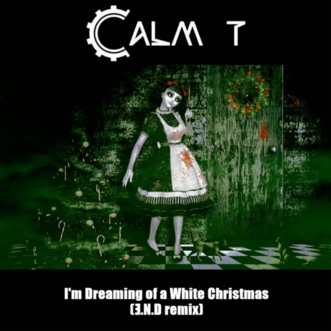 I'm Dreamin' Of A White Xmas (remix to Calm T) cover art