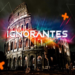 Ignorantes ft. j j Predestinado & Jhon Lugo cover art