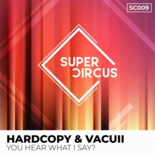 You Hear What I Say? (Extended Mix) ft. Vacuii cover art
