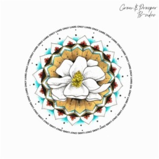 Grow & Prosper: B-Sides