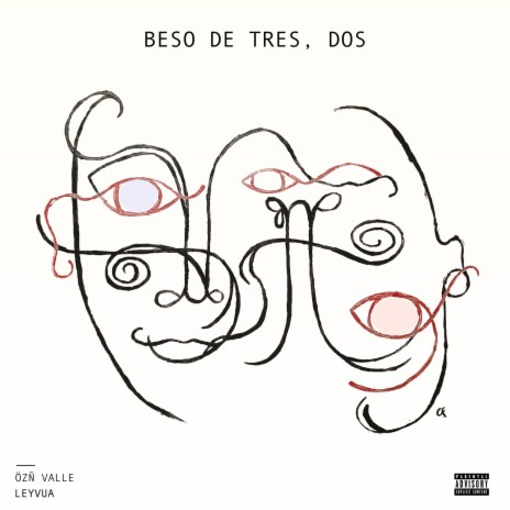 Beso De Tres, Dos ft. ÖZÑ VALLE cover art