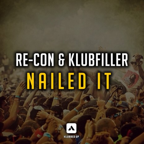 Nailed It (Original Mix) ft. Klubfiller cover art