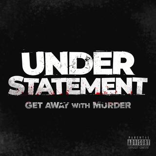 Get Away with Murder (Deluxe)