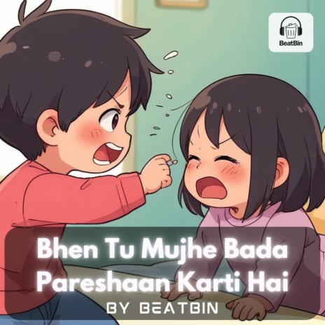 Bhen Tu Mujhe Bada Pareshaan Karti Hai cover art