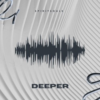 Deeper