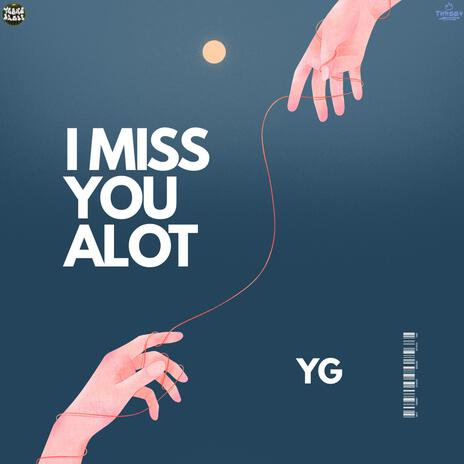 I Miss You Alot cover art