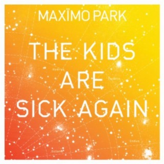 The Kids Are Sick Again
