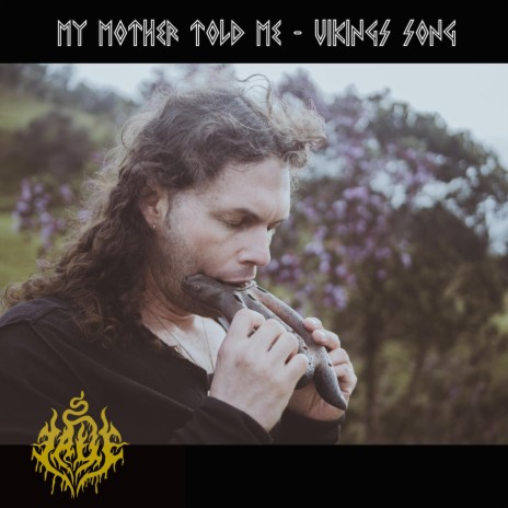 My Mother Told Me (Vikings Song) cover art