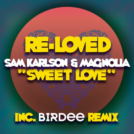 Sweet Love (Birdee Remix) ft. Magnolia cover art