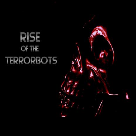 RiseOfTheTerrorBots cover art