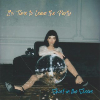 It's Time to Leave the Party cover art
