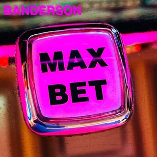 MAX BET