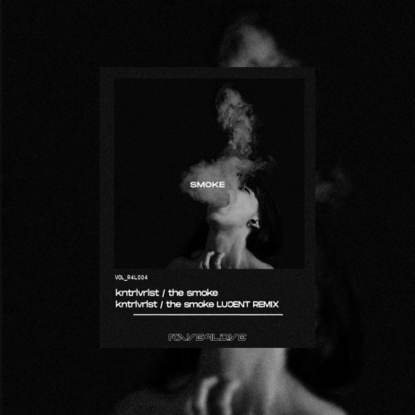 The Smoke (Lucent Remix)