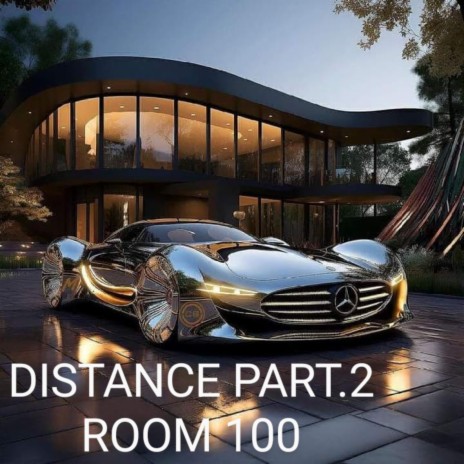 DISTANCE, Pt. 2. ROOM 100. (PREMIUM EDITION) (Extended Version) cover art