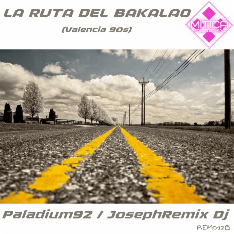 La Ruta del Bakalao (Valencia 90's) ft. JosephRemix Dj cover art