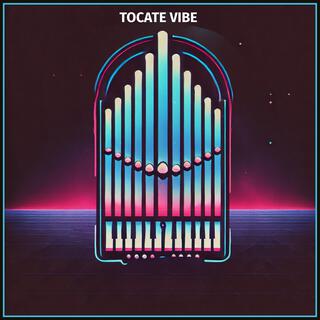 Tocata Vibe