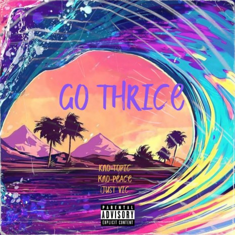 Go Thrice ft. Just Vic & Kno-Peace cover art