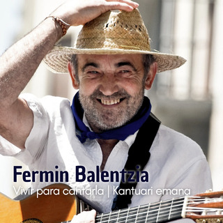 Fermin Balentzia - Kantuari emana