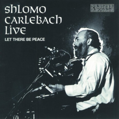 Uwne Jeruschalajim ft. Bobby Wolf, Shlomo Carlebach & Herbert Novacek