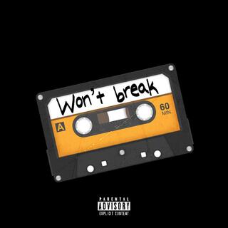 Wont break