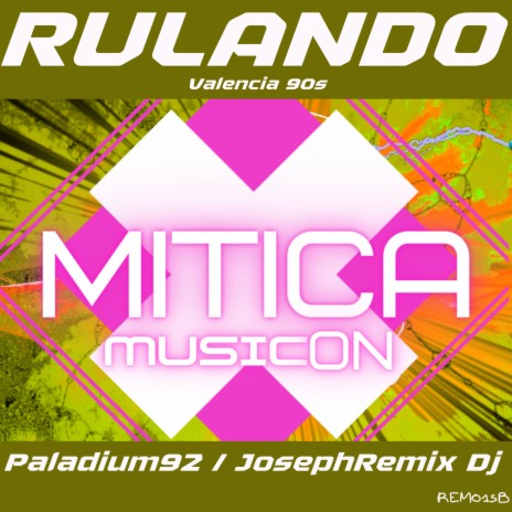 Rulando (Valencia 90s) ft. JosephRemix Dj cover art