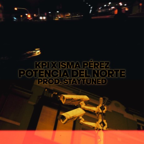 POTENCIA DEL NORTE ft. KPI & Staytuned cover art