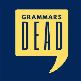 Grammars Dead