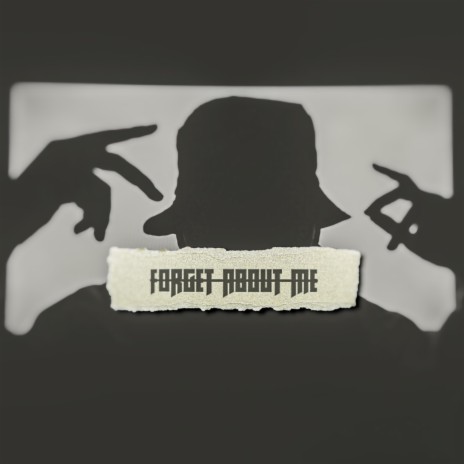 FORGET ABOUT ME cover art