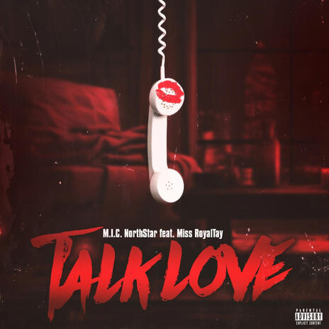 Talk love ft. Miss RoyalTay