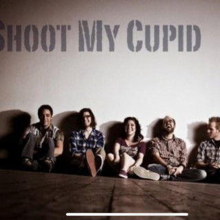 Shoot My Cupid