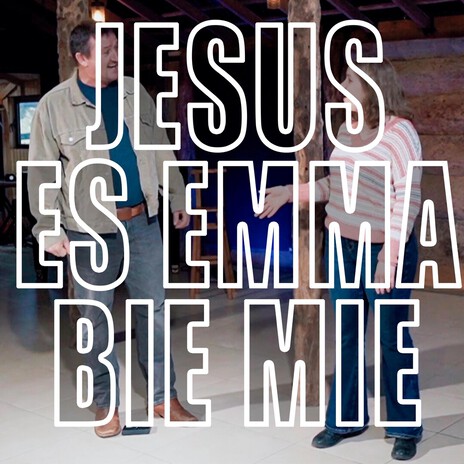 JESUS ES EMMA BIE MIE ft. Talitha Toews cover art