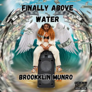 Finally Above Water