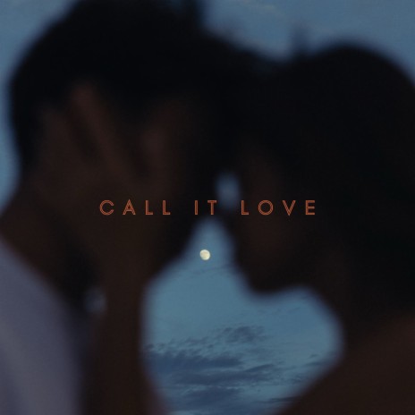 Call It Love