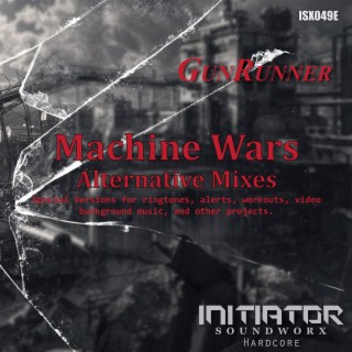 Machine Wars - Alternative Mixes