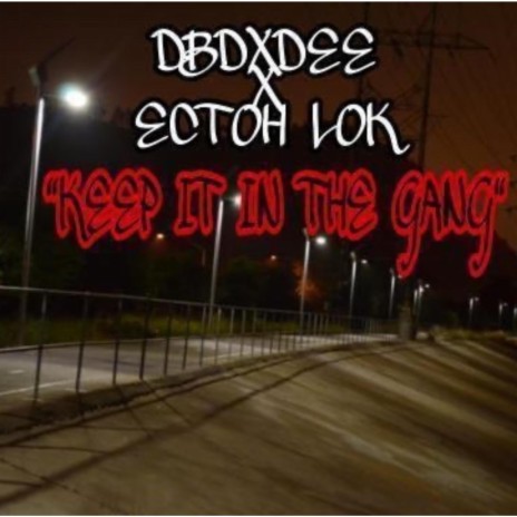 Keep It In The Gang ft. DBDXDEE cover art
