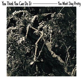 You Won't Stay Pretty