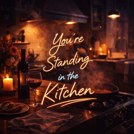 You’re Standing in the Kitchen cover art