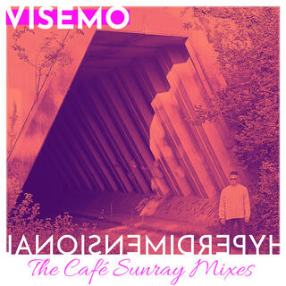 HYPERDIMENSIONAL The Café Sunray Mixes (VISEMO Café Sunray Mix)