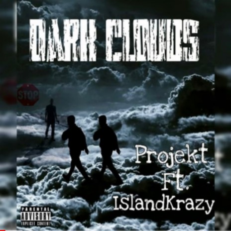 Dark Clouds ft. Island Krazy cover art