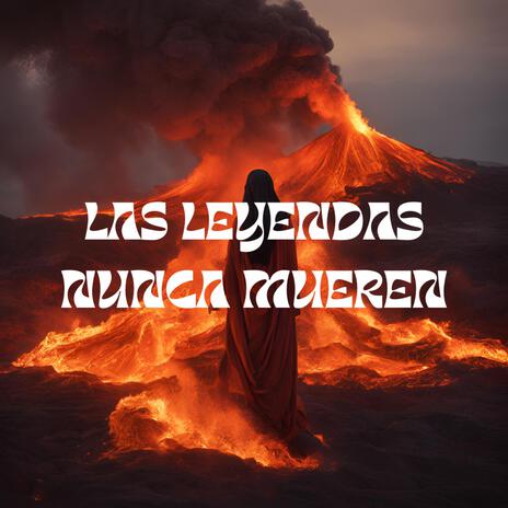 LAS LEYENDAS NUNCA MUEREN cover art