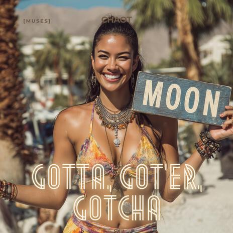 Gotta, Got'er, Gotcha cover art