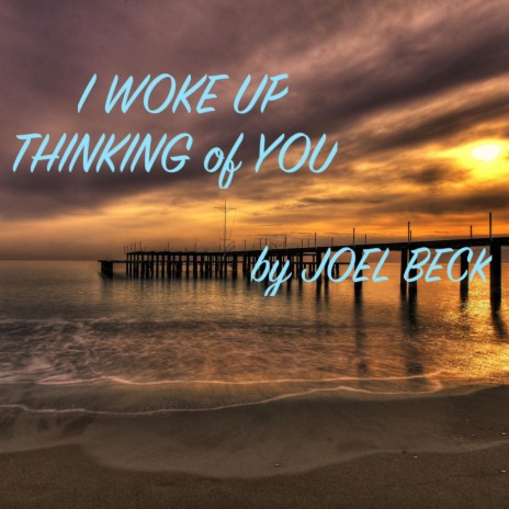 I WOKE UP THINKING 0F YOU cover art