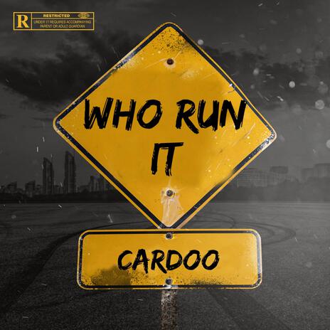 Who Run It cover art