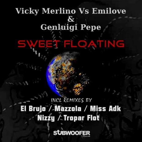 Sweet Floating (El Brujo Remix) ft. Emilove & Genluigi Pepe cover art