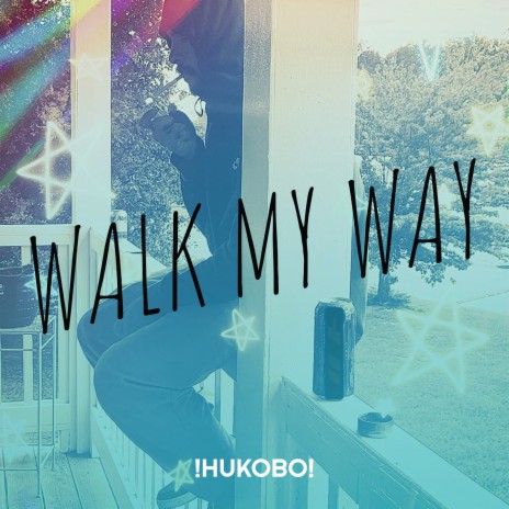 Walk My Way cover art