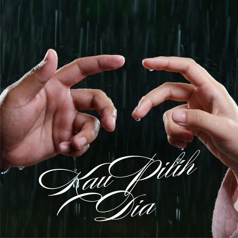 KAU PILIH DIA cover art