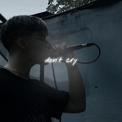 Don't cry ft. Derekaluvsmoon
